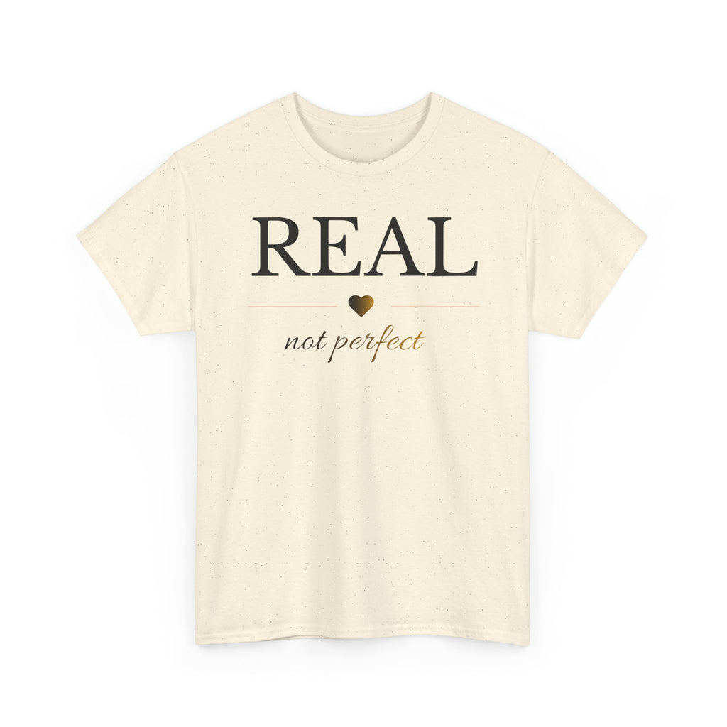 Real Not Perfect Shirt | Inspirational T-Shirt | Self Love Tee | Minimalist Motivational Shirt | Unisex Gift Idea